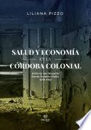 Salud y economía en la Córdoba colonial