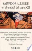 Salvador Allende en el umbral del siglo XXI