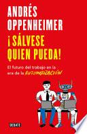 ¡Sálvese quien pueda!