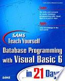 SAMS Teach Yourself Database Programming with Visual Basic 6 in 21 Days