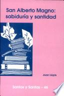 San Alberto Magno: sabiduría y santidad