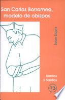 San Carlos Borromeo, modelo de obispos