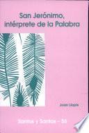 San Jerónimo, intérprete de la palabra