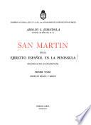 San Martín en el ejército español en la península; segunda etapa sanmartiniana. Buenos Aires, Comisión Nacional Ejecutiva del 150