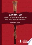 San Mateo, Lugar y Villa en el Valle de Buelna. De la época medieval, al presente