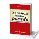 SANANDO NUESTRO PASADO
