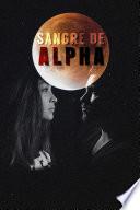 Sangre de Alpha.