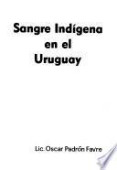 Sangre indígena en el Uruguay