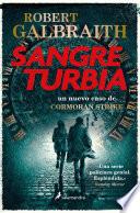 Sangre turbia (Cormoran Strike 5)