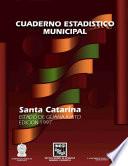 Santa Catarina estado de Guanajuato. Cuaderno estadístico municipal 1997