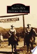 Santa Fe's Historic Hotels