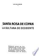 Santa Rosa de Copán, la Sultana de Occidente