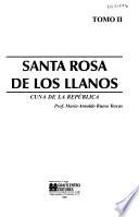 Santa Rosa de los Llanos, cuna de la república