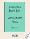 Santiago Ixcuintla estado de Nayarit. Cuaderno estadístico municipal 1995