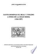 Santo Domingo el Real y Toledo a fines de la edad media
