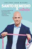 Santo Remedio: Entalla / Doctor Juan's Top Home Remedies. Entalla, Weight Loss Program