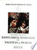 Santuarios marianos de Valencia y Murcia
