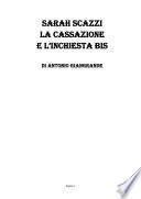 SARAH SCAZZI LA CASSAZIONE ED IL COROLLARIO DELLA GOGNA L'INCHIESTA BIS