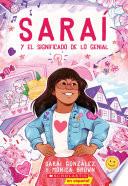 Saraí y el significado de lo genial (Sarai and the Meaning of Awesome)