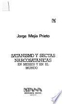 Satanismo y sectas narcosatánicas en México y en el mundo