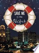 Save Me in the Night