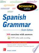 Schaum's Outline of Spanish Grammar, 6th Edition