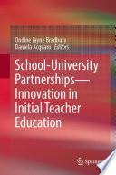 School-University Partnerships—Innovation in Initial Teacher Education