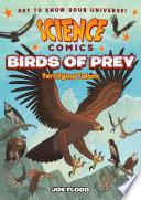 Science Comics: Birds of Prey