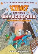 Science Comics: Skyscrapers