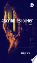 #ScribblesForHer - Vol 2