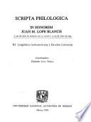 Scripta philologica: Lingüística indoamericana y estudios literarios