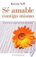 Sé amable contigo mismo