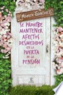 Se prohíbe mantener afectos desmedidos en la puerta de la pensión
