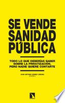 Se vende sanidad pública