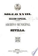 Sección especial [que comprende los papeles y documentos pertenecientes al se?nor conde de Mejorada, marqués de la Pe?nuela].