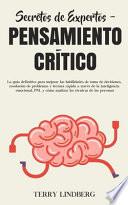 Secretos de Expertos - Pensamiento Crítico