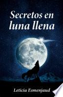 Secretos en luna llena