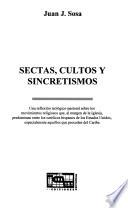 Sectas, cultos y sincretismos