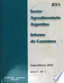 Sector Agroalimentario Argentino, Informe de Coyuntura, Enero/Marzo 2002