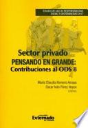 Sector Privado pensando en grande: contribuciones al ODS 8