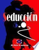 Seducción 5.0