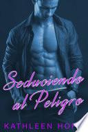 Seduciendo al Peligro