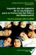 Segundo año de vigencia de la Ley Orgánica para la Protección del Niño y del Adolescente