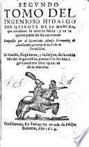 Segundo Tomo del Ingenioso Hidalgo Don Quixote de la Mancha que contiene su tercera salida: y es la quinta parte de sus auenturas