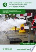Seguridad en el montaje y mantenimiento de redes y distribución de agua y saneamiento. ENAT0108