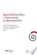 Seguridad jurídica y democracia en Iberoamérica