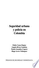 Seguridad urbana y policía en Colombia