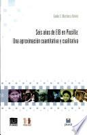 Seis años de EIB en Piusilla