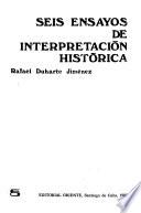 Seis ensayos de interpretación histórica