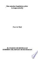 Seis estudios lingüísticos sobre la lengua phorhé